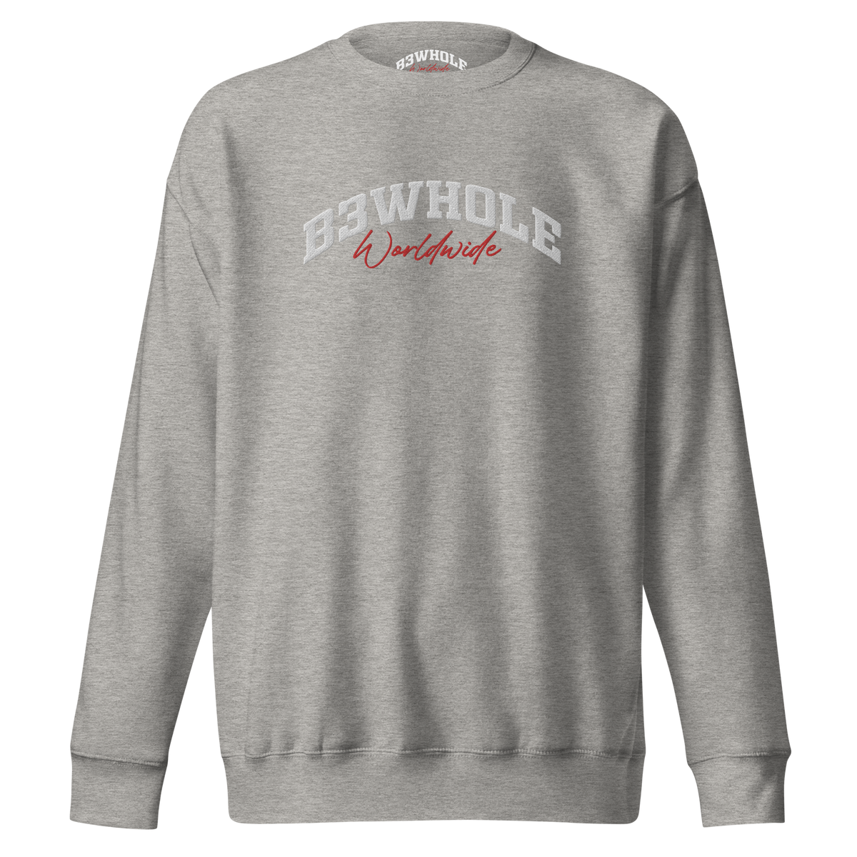 B3Whole® Worldwide Premium Sweatshirt